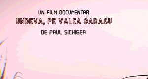 Film documentar UNDEVA, PE VALEA CARASU